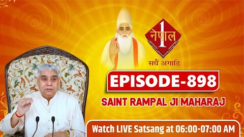 Nepal 1 TV 01-07-2022 || Episode: 898 || Sant Rampal Ji Maharaj Satsang Live