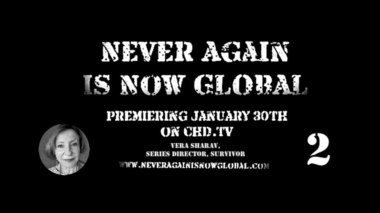 Vera Sharav || "Never Again Is Now Global" || Movie Trailer 2