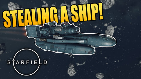 Why Stealing A Ship Is So Fun In Starfield!