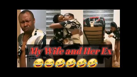 My Wife and Her Ex😂😂😂#shortvideo #foryou #trending #😂😂