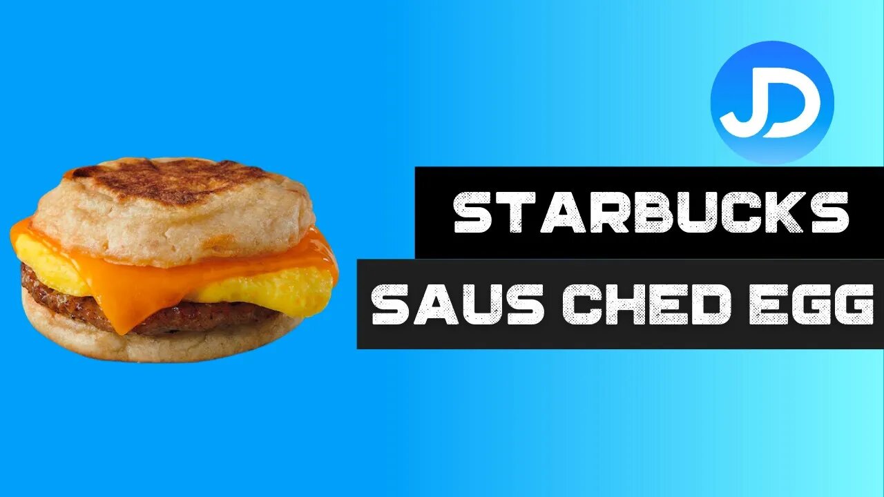 Starbucks Sausage Cheddar and Egg Sandwich review