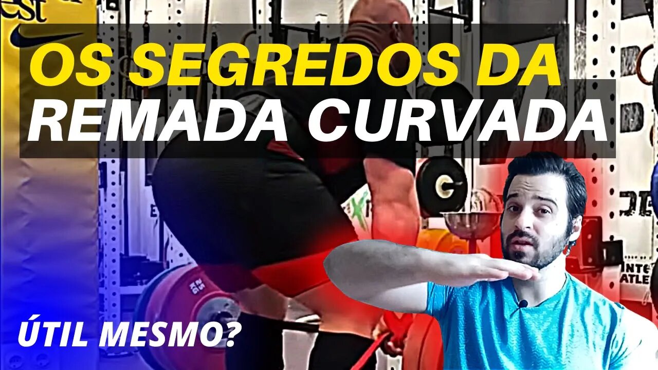 TUDO O QUE VOCÊ PRECISA SABER SOBRE REMADA CURVADA EM UM VÍDEO!