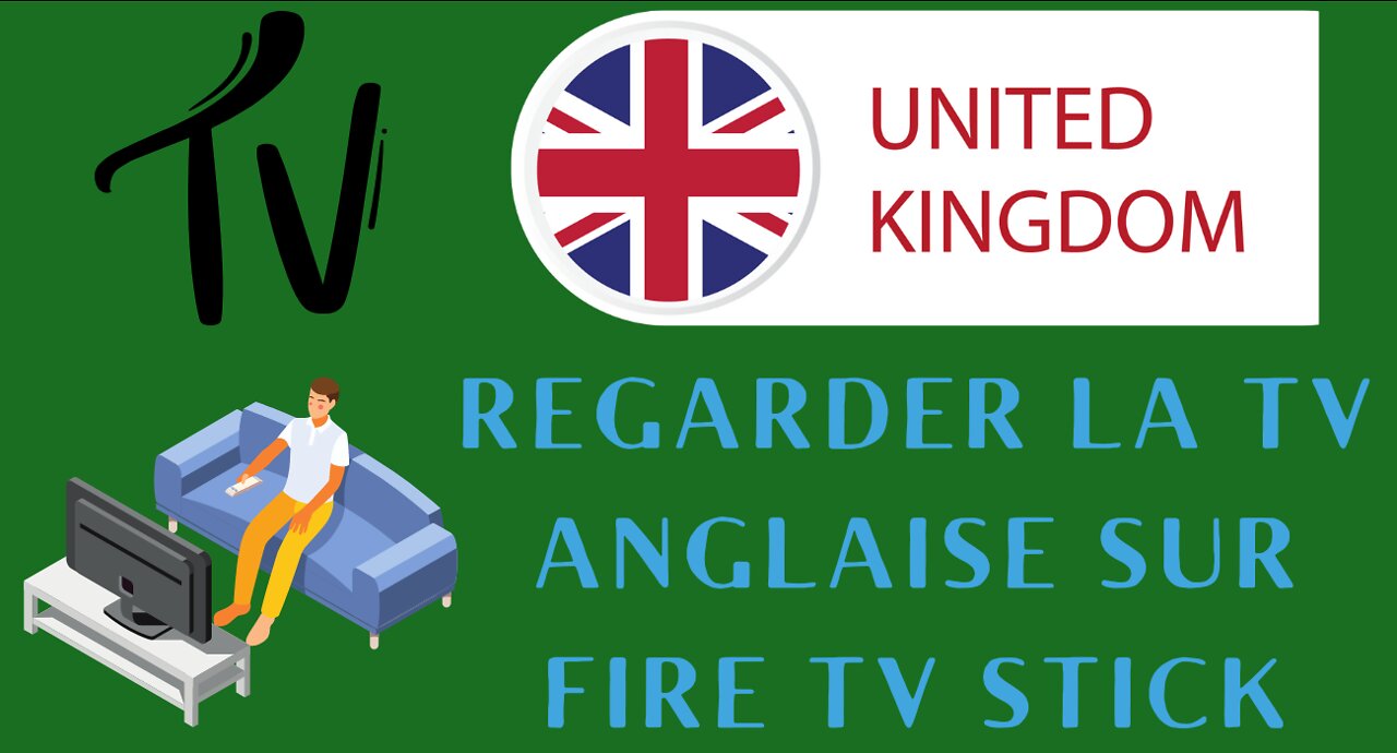 Regarder la TV Anglaise (BBC - iTV - Channel 4 - ...) sur Fire TV Stick depuis la France