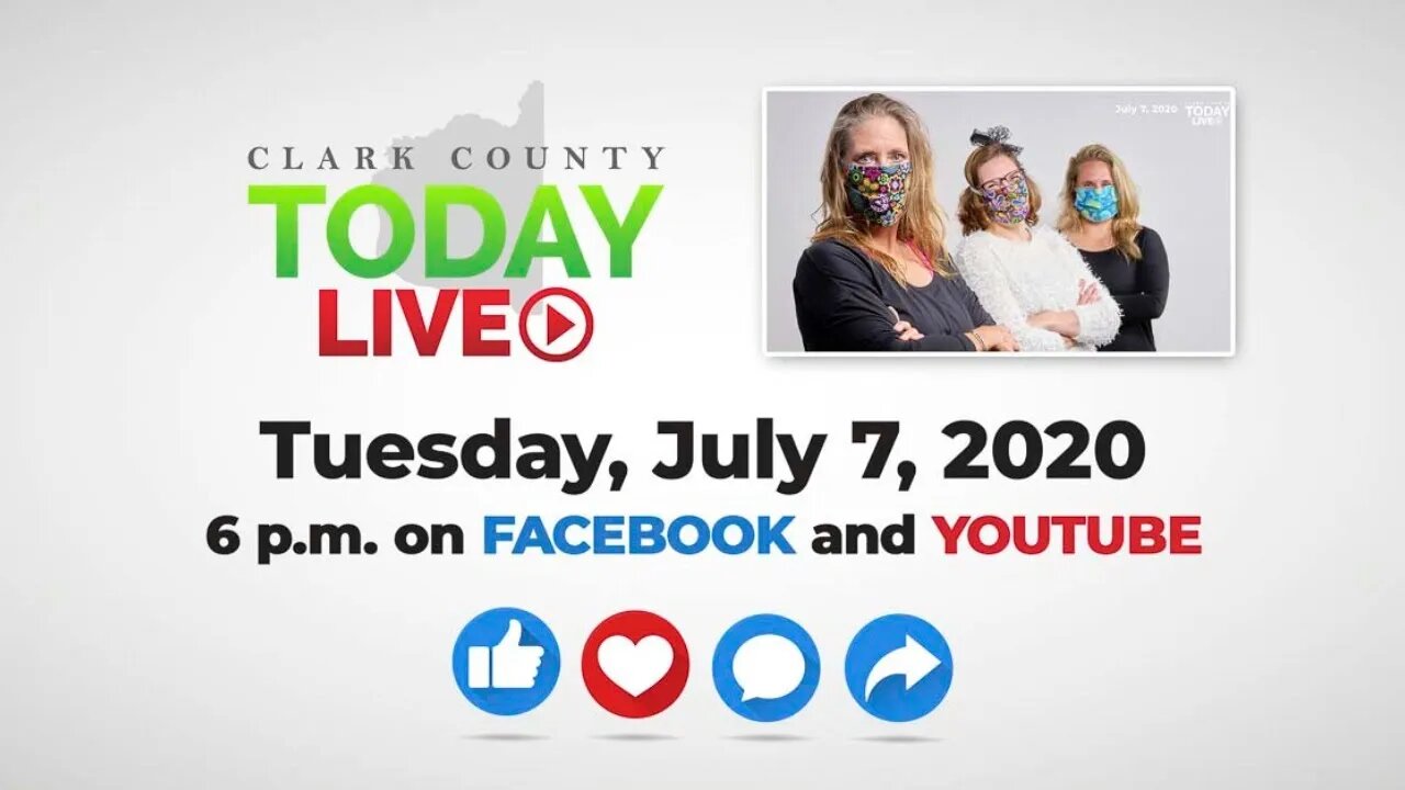 WATCH: Clark County TODAY LIVE • Tuesday, July 7, 2020