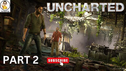 LET,S SOLVE THE MYSTERY OF ENTRY DOOR | UNCHARTED GAMEPLAY PART02 #uncharted #gaming #mavigaming20