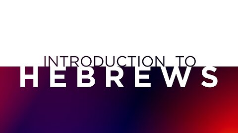 08-30-23 - Introduction To Hebrews - Dr. Bryan Stensaas
