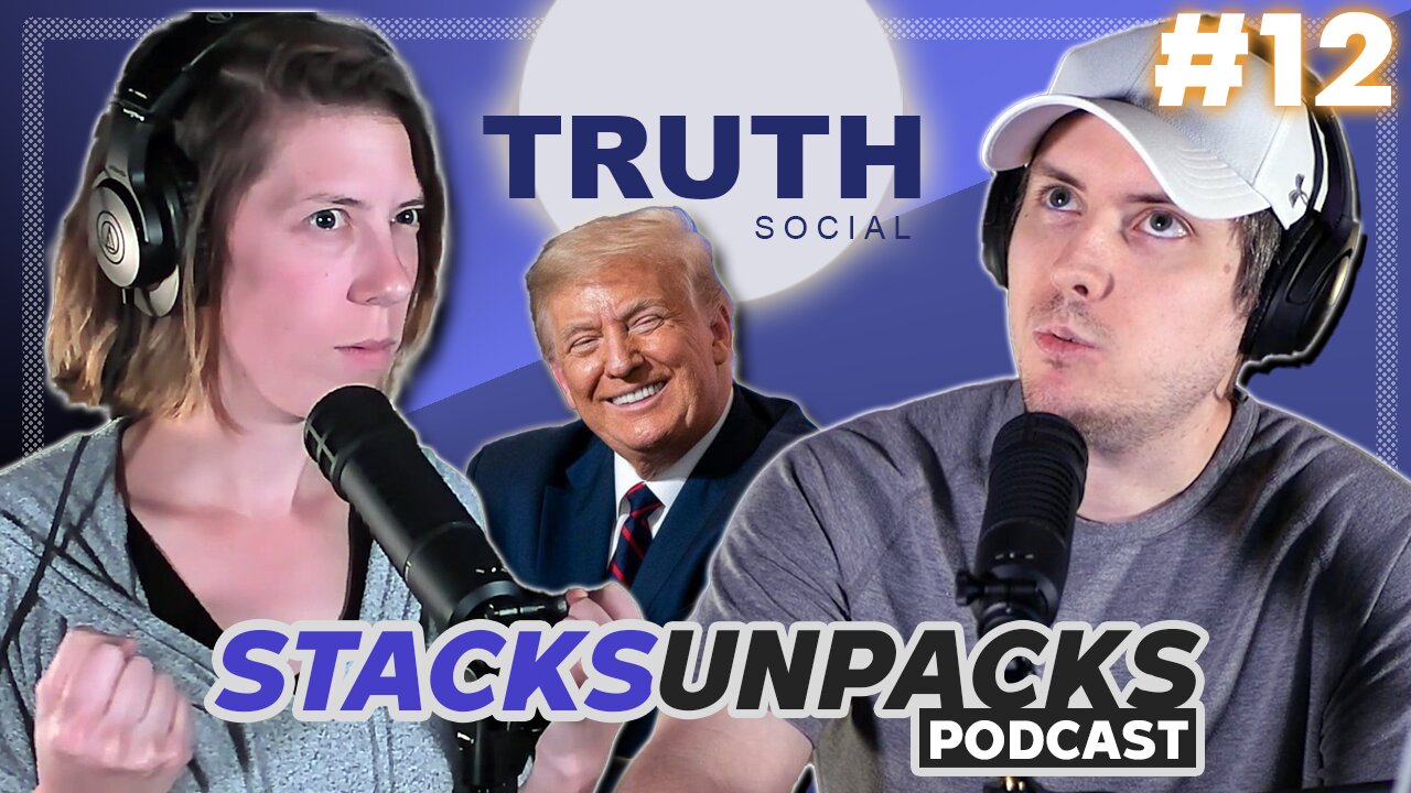 Trump's "Truth Social" Was Hacked? | Stacks Unpacks #12