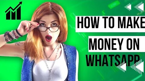 How To Make Money On Whatsapp Using Your Smartphone