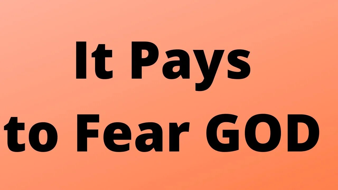 It Pays to Fear God | Ewaenruwa Nomaren