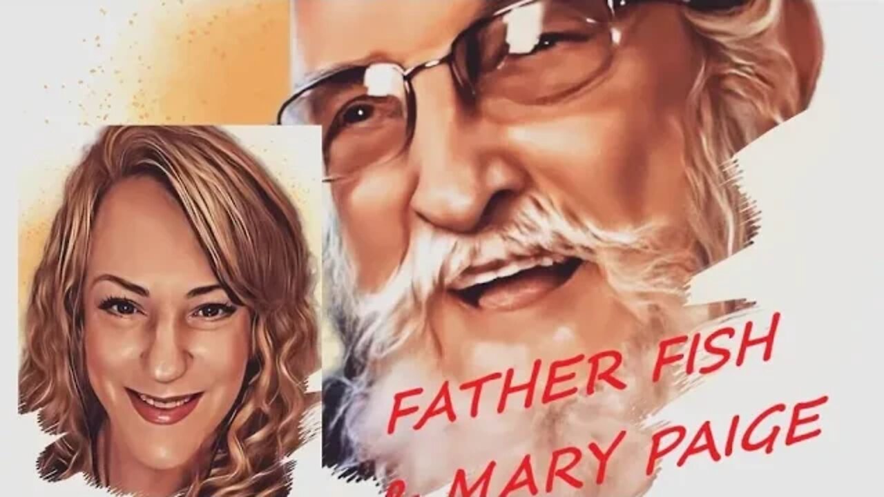 FATHER FISH AND MARY PAIGE ON SUNDAY 9/11/22