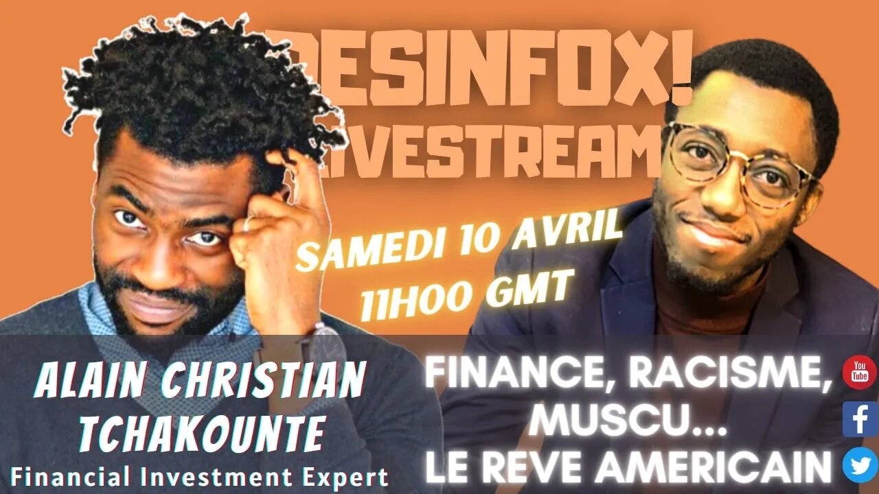 Finance, Racisme, Fitness... Le rêve américain, avec A.C. Tchakounte - DESINFOX Livestream #21