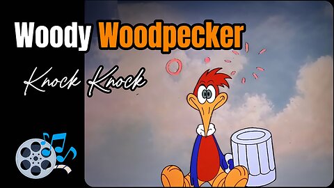 Knock Knock - 1940 (HD) | First Woody Wood Pecker Appearance