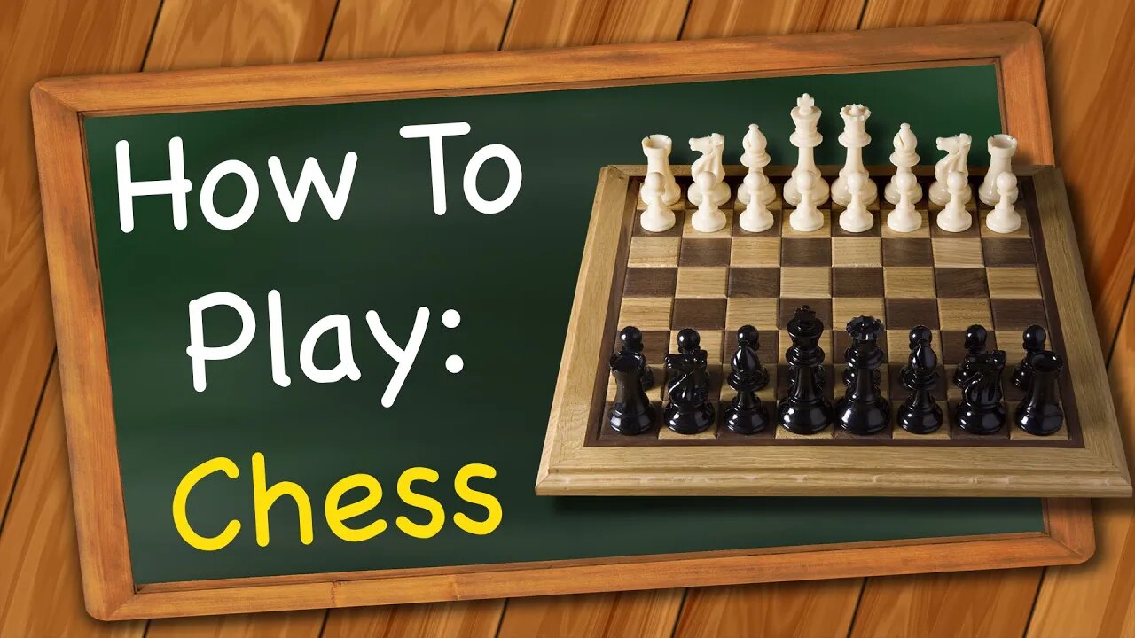 How to Play Chess