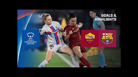 HIGHLIGHTS | AS Roma vs. FC Barcelona (UEFA Women's Champions League 2022-23)