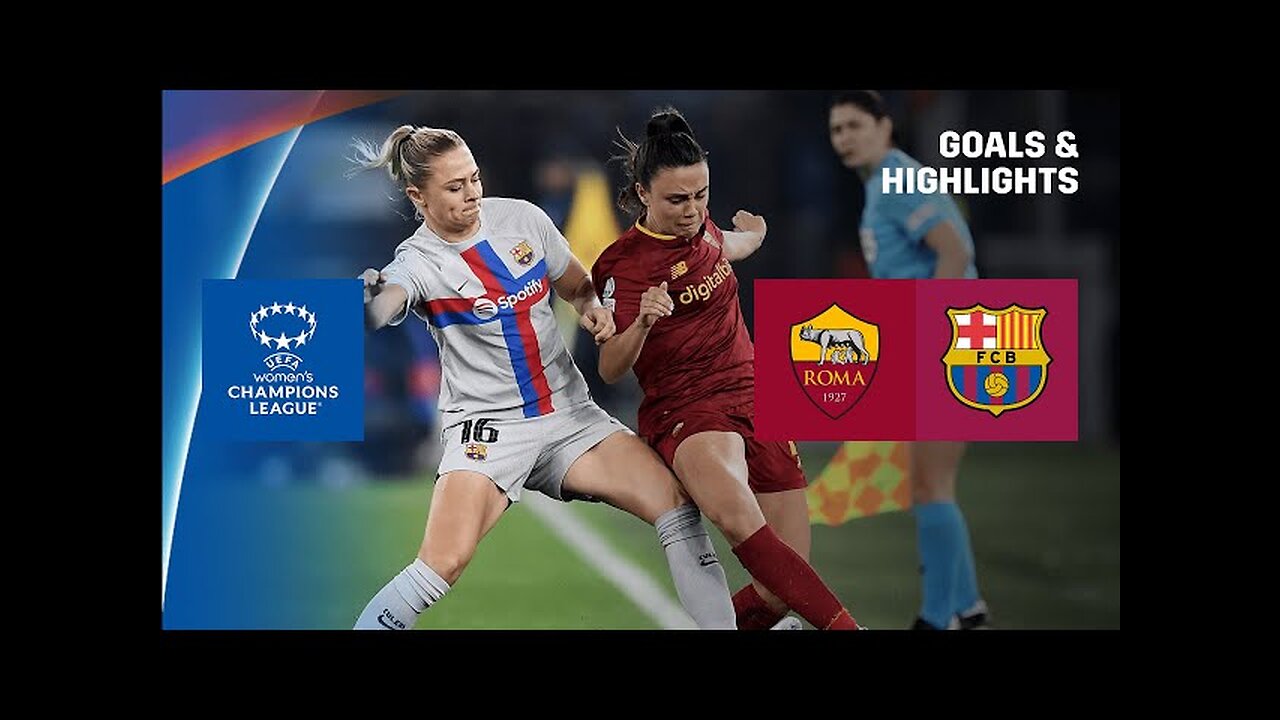 HIGHLIGHTS | AS Roma vs. FC Barcelona (UEFA Women's Champions League 2022-23)