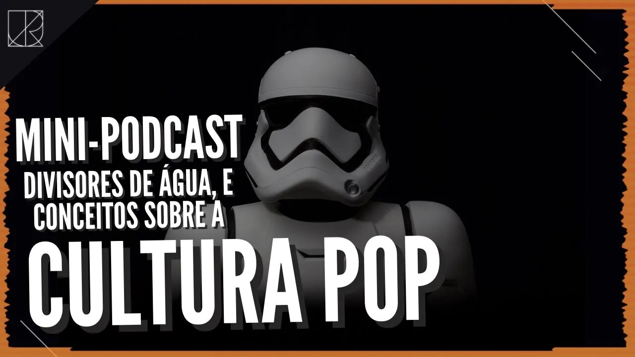 CULTURA POP - Disney, StarWars, Animações, Cosplays... || Mini-Podcast - PARTE 1