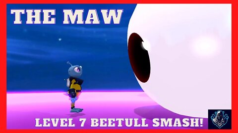 The Maw - Level 7 - Beetull Smash! - Walkthrough