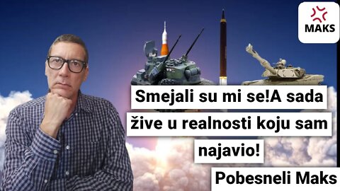 Kada sam najavio apokalipsu smejali su mi se!A sada žive u realnosti koju sam najavio!