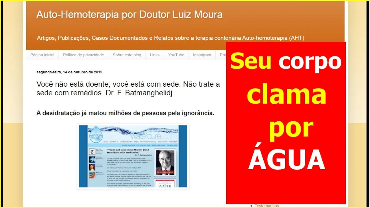 A CURA PELA ÁGUA. Você não está doente; você está com sede. Dr. F. Batmanghelidj