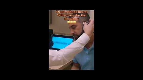 Deaf husband hear wife’s voice for the first time..