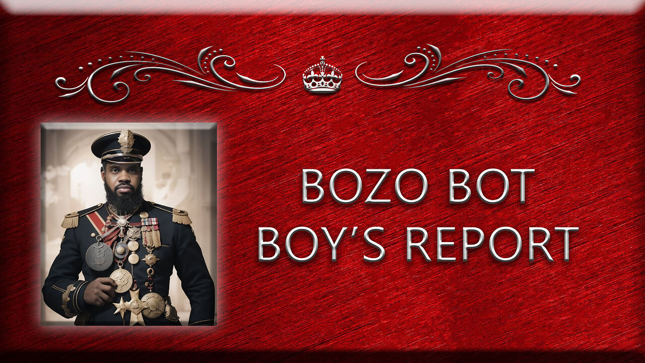 Bozo Bot Boy's Report