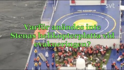 Varför användes inte Stena Scandicas helikopterplatta vid evakueringen?