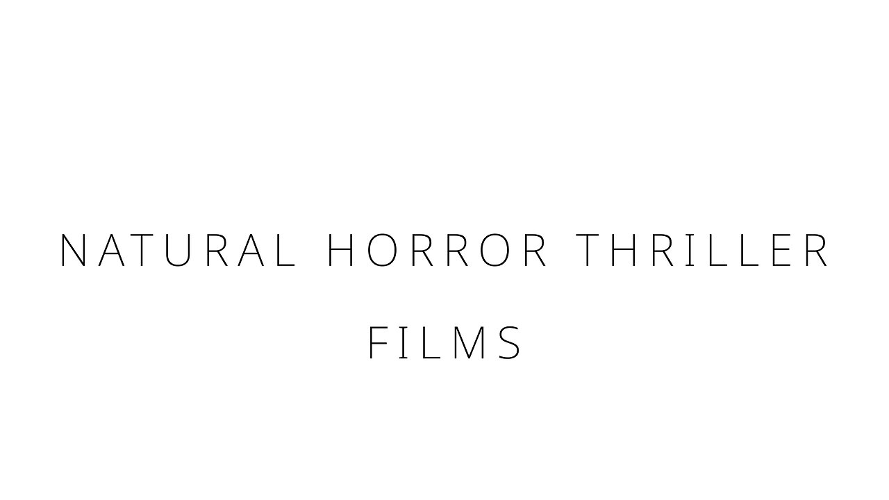 Natural horror thriller films