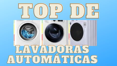 TOP 3 LAVADORAS DE ROPA QUE SON UNA GANGA