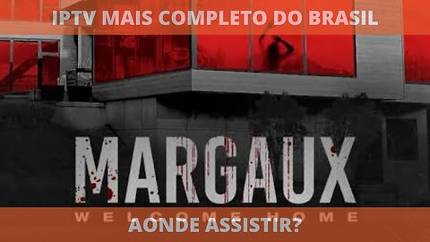 Aonde assistir o filme completo MARGAUX