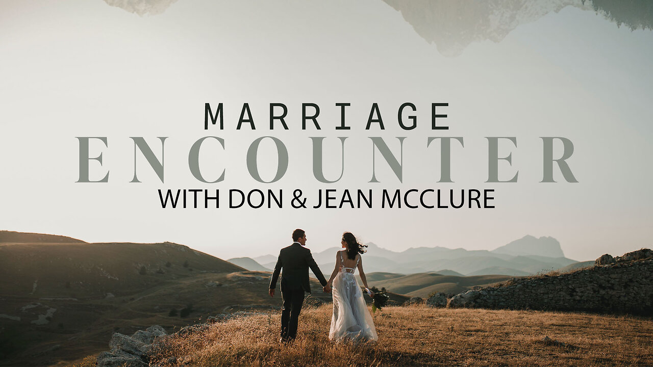 Marriage Encounter with Don and Jean McClure