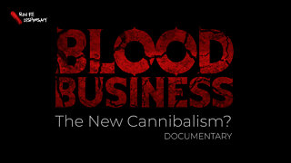 BLOOD BUSINESS: The New Cannibalism? (Medical Documentary) | Real Stories