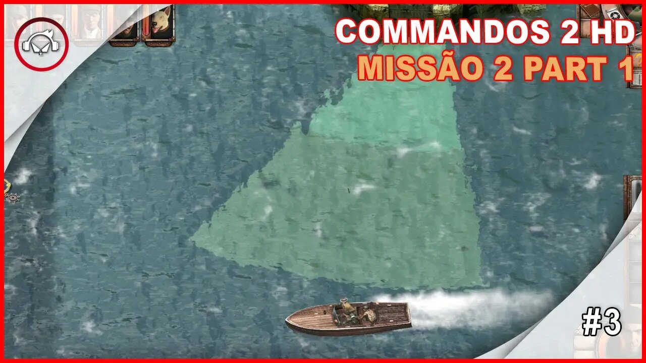 Commandos 2 HD Remaster Missão 2 PART 1 #3 - Gameplay PT-BR