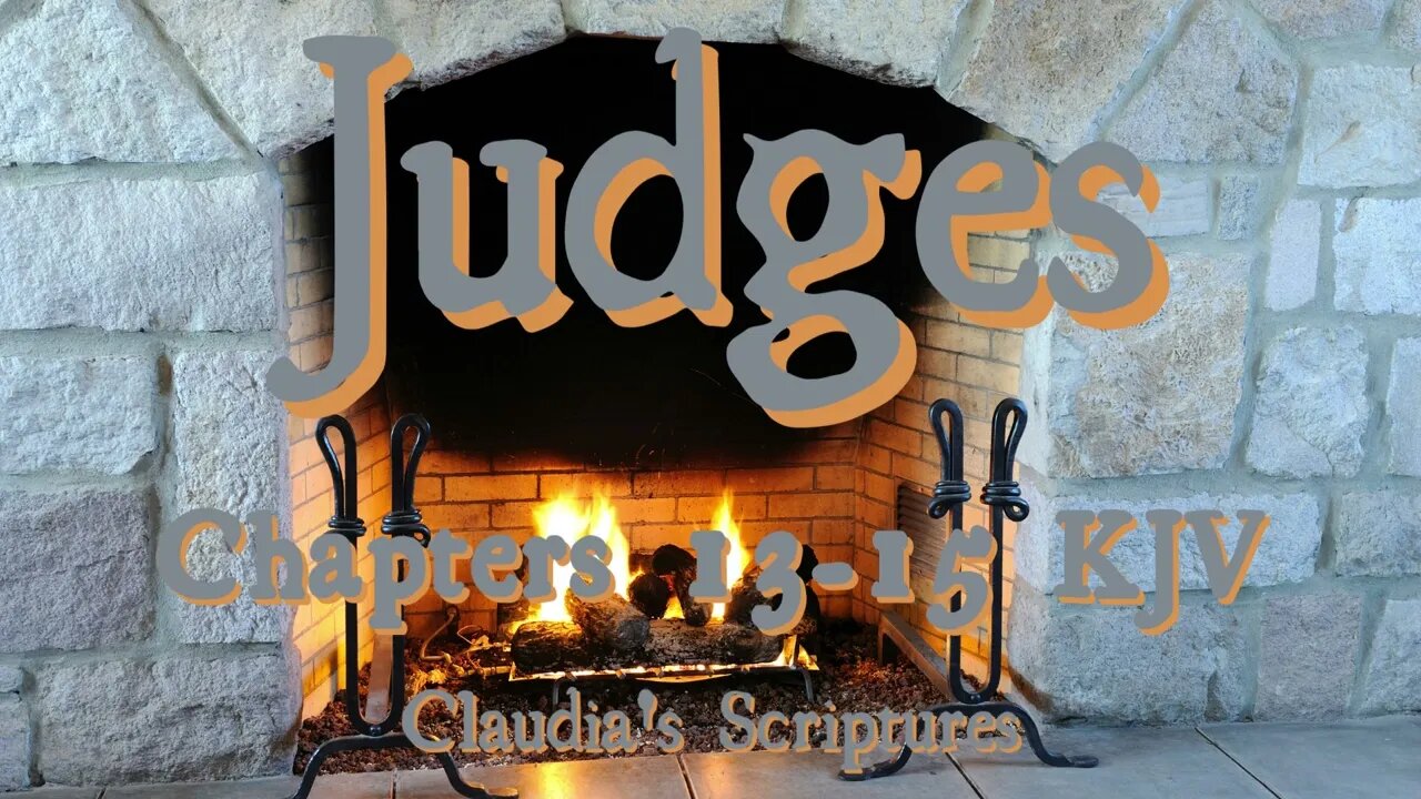 The Bible Series Bible Book Judges Chapters 13-15 Audio