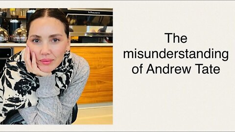 The misunderstanding of Andrew Tate