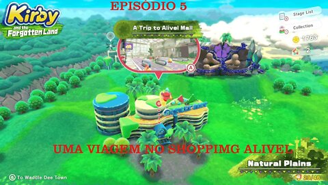 KIRBY FORGOTTEN LAND EP 5 UMA VIAJEM AO SHOPPING ALIVEL