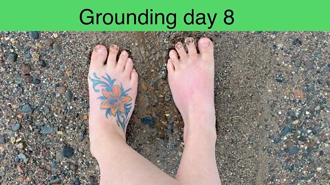 Grounding day 8- a walk between storms