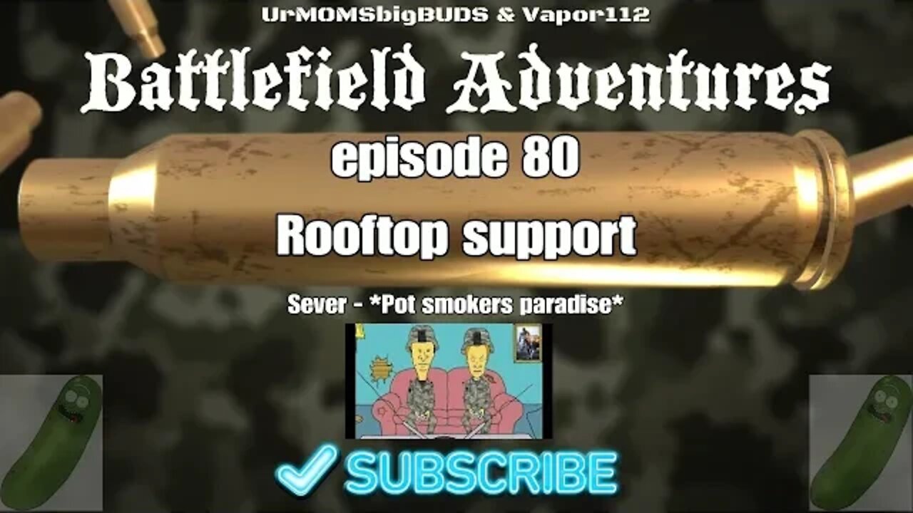 Rooftop support|Episode 80|Battlefield Adventures