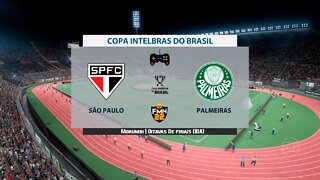 Copa Do brasil 2022 - São Paulo x Palmeiras | Oitavas de finais (IDA) | FIFA 22 SIMULAÇÃO