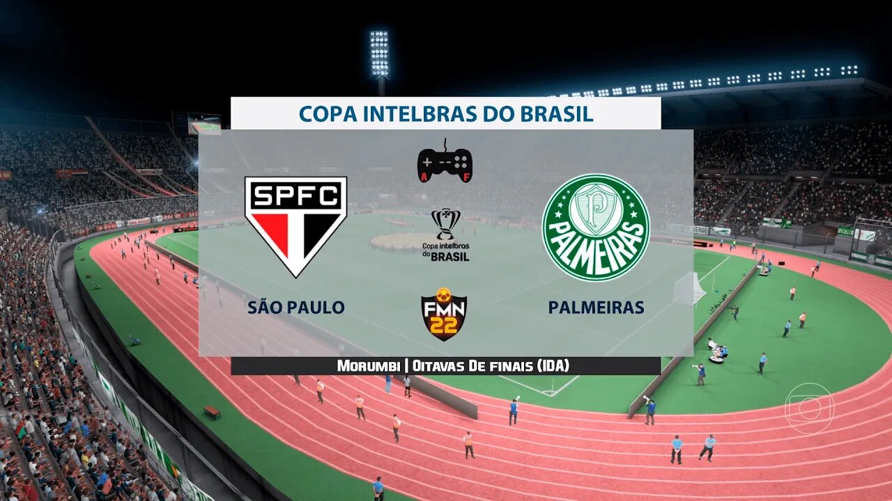 Copa Do brasil 2022 - São Paulo x Palmeiras | Oitavas de finais (IDA) | FIFA 22 SIMULAÇÃO