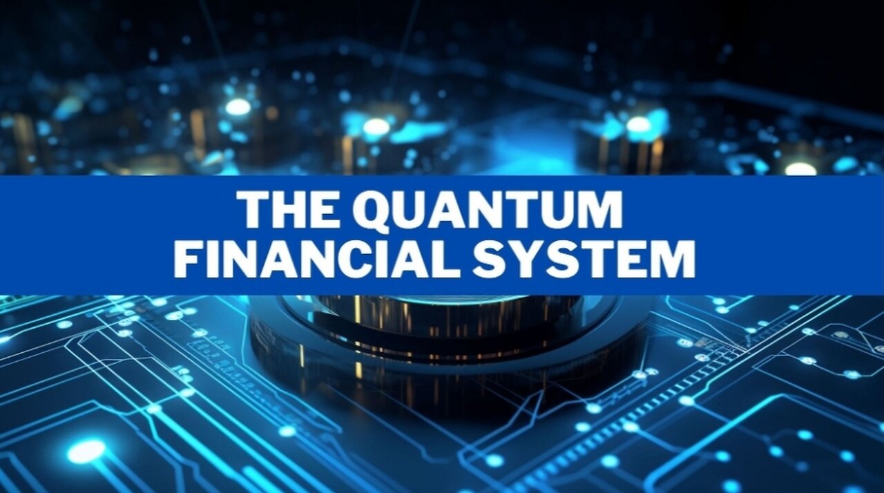 Financial reset: The Quantum Financial System and the fall of the fiat currency