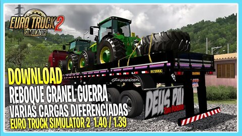 REBOQUE GRANEL GUERRA EURO TRUCK SIMULATOR 2 VERSÃO 1.40 1.39