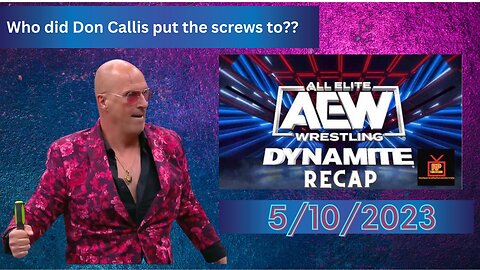 Don Callis betrays Kenny Omega! #aewdynamite Recap 05/10/2023