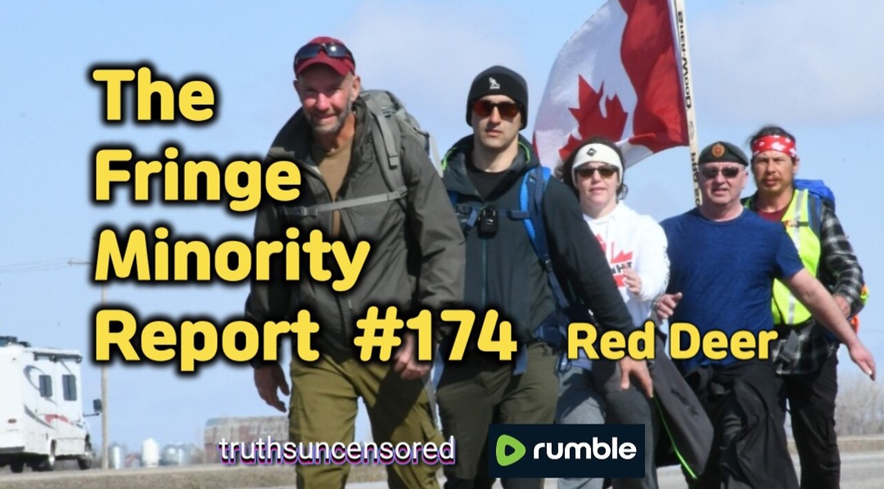 The Fringe Minority Report #174 National Citizens Inquiry Red Deer