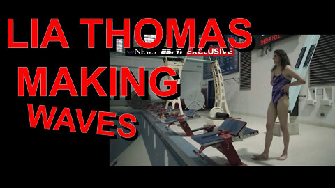 LIA THOMAS MAKING WAVES
