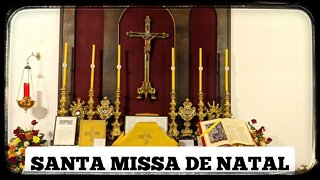 Santa Missa de Natal - Mosteiro da Santa Cruz