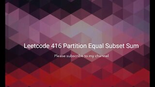 Leetcode 416 Partition Equal Subset Sum