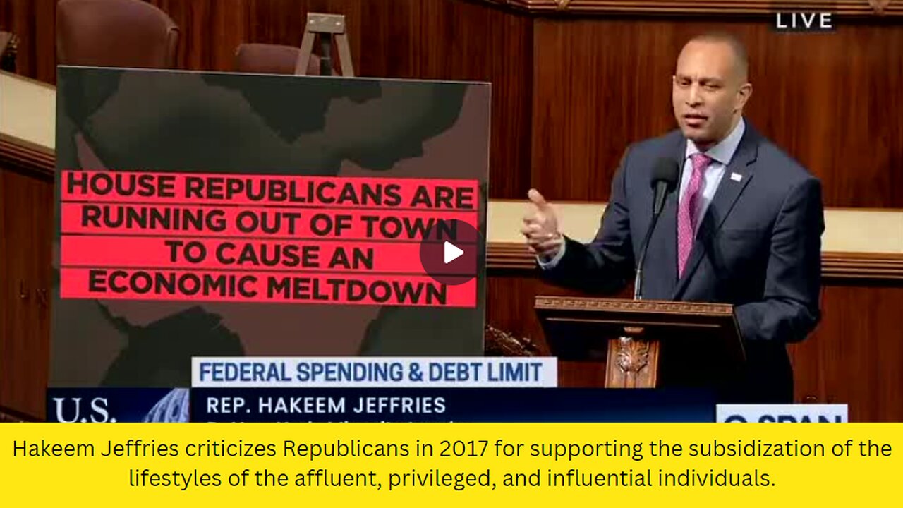 Hakeem Jeffries criticizes Republicans in 2017 for supporting the subsidization