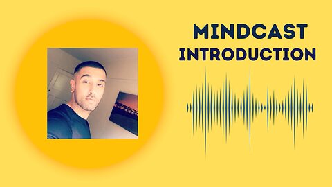 Introduction to MINDCAST By Taj Padda