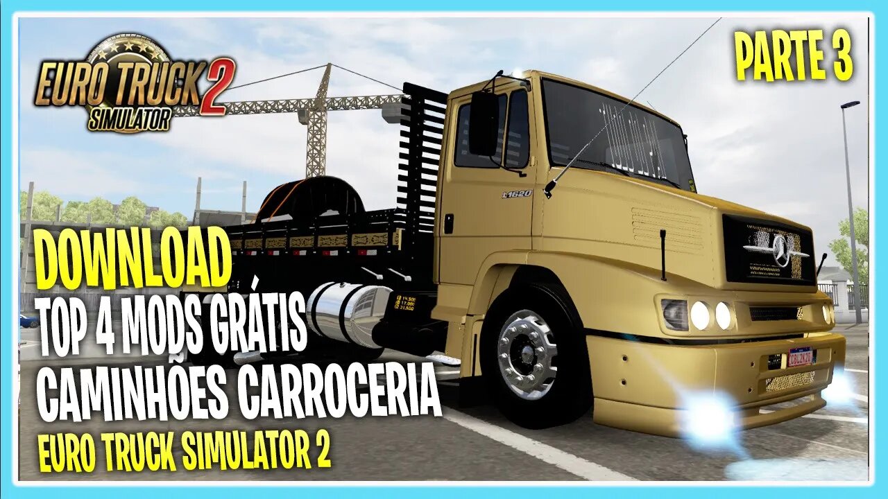 TOP 4 CAMINHÕES BR CARROCERIA GRATIS EURO TRUCK SIMULATOR 2