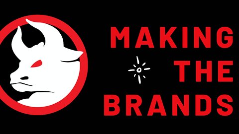 MAKING THE BRANDS SEASON: 1 EPISODE: 1